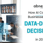 How AI Can Help Businesses Make Data Driven Decisions in 2026