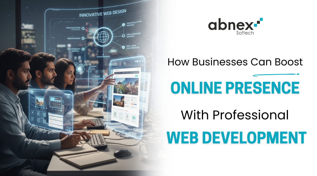 Blog 1 How Businesses Can Boost Online Presence With Professional Web Development